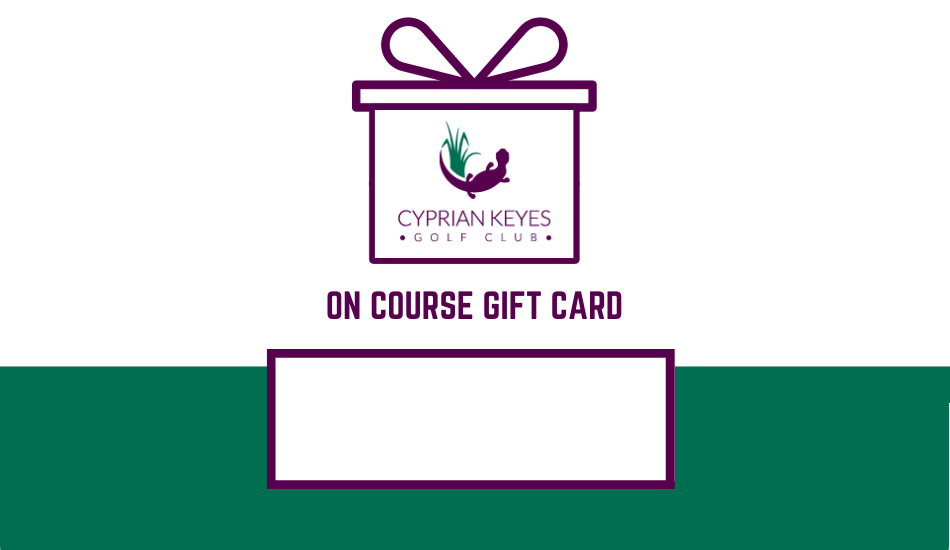 Cyprian Keyes On Course E-Gift Card